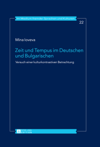 Omslagafbeelding: Zeit und Tempus im Deutschen und Bulgarischen 1st edition 9783631649725