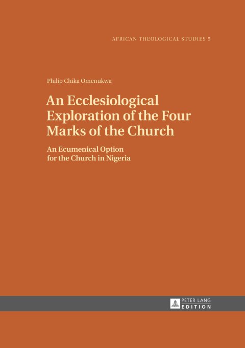 Cover image for book An Ecclesiological Exploration of the Four Marks of the Church