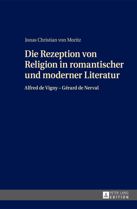 Cover image for book Die Rezeption von Religion in romantischer und moderner Literatur