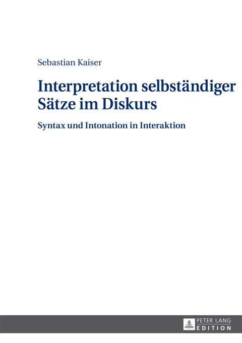 Cover image for book Interpretation selbstaendiger Saetze im Diskurs