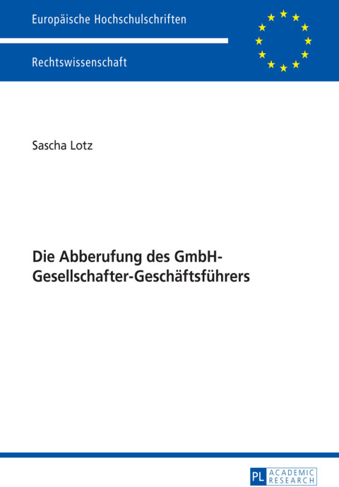 Cover image for book Die Abberufung des GmbH-Gesellschafter-Geschaeftsfuehrers