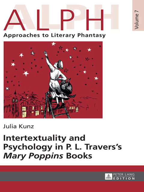 Cover image for book Intertextuality and Psychology in P. L. Travers’ «Mary Poppins» Books