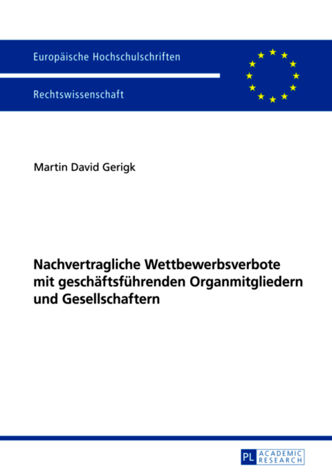Cover image for book Nachvertragliche Wettbewerbsverbote mit geschaeftsfuehrenden Organmitgliedern und Gesellschaftern