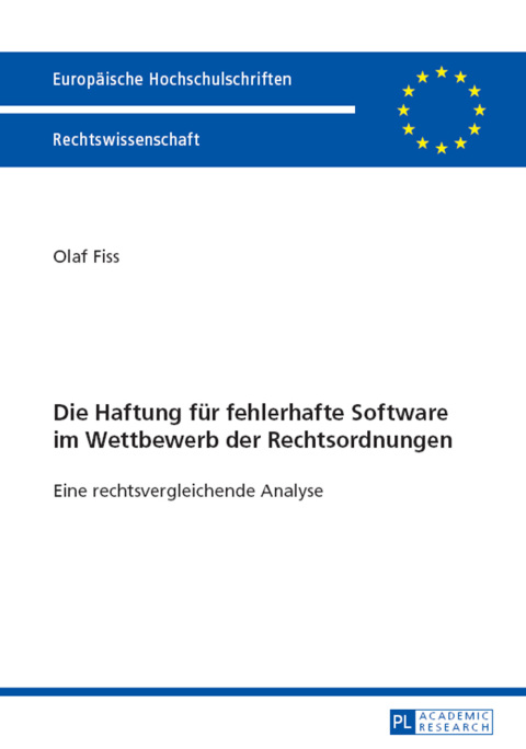 Cover image for book Die Haftung fuer fehlerhafte Software im Wettbewerb der Rechtsordnungen