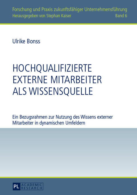 Cover image for book Hochqualifizierte externe Mitarbeiter als Wissensquelle