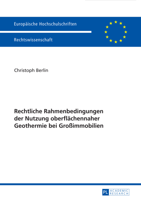 Cover image for book Rechtliche Rahmenbedingungen der Nutzung oberflaechennaher Geothermie bei Großimmobilien