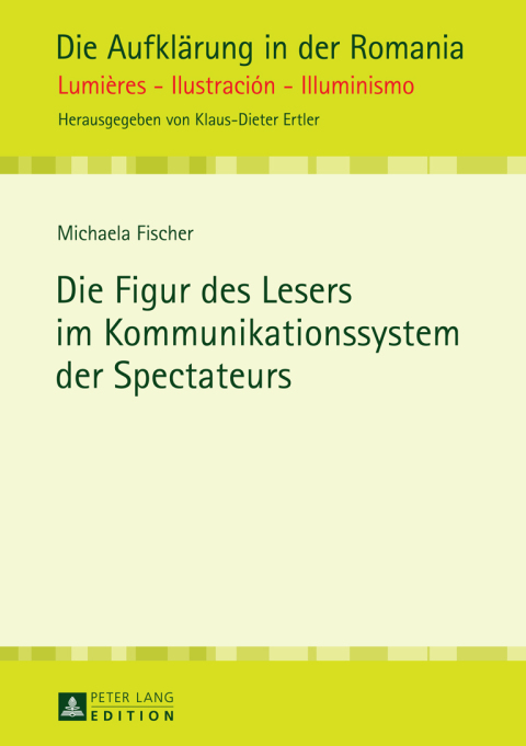 Cover image for book Die Figur des Lesers im Kommunikationssystem der Spectateurs