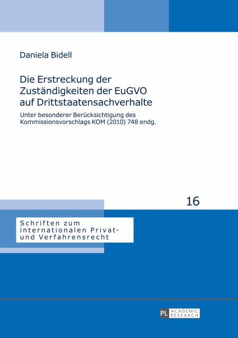 Cover image for book Die Erstreckung der Zustaendigkeiten der EuGVO auf Drittstaatensachverhalte