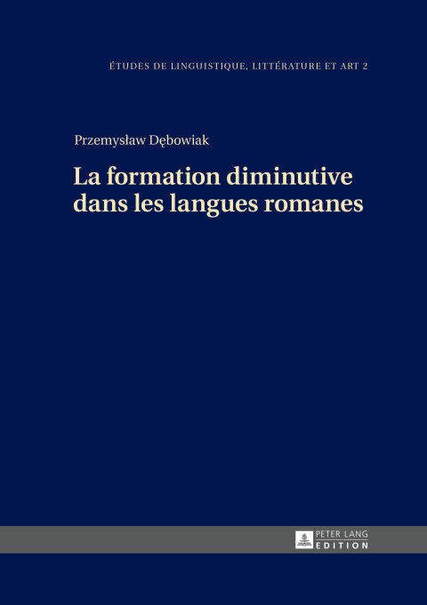 Cover image for book La formation diminutive dans les langues romanes
