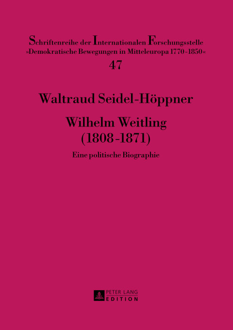 Cover image for book Wilhelm Weitling (1808–1871)