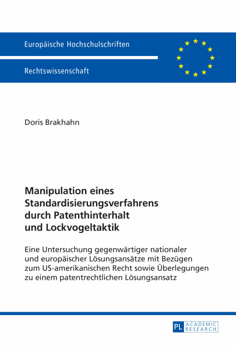 Cover image for book Manipulation eines Standardisierungsverfahrens durch Patenthinterhalt und Lockvogeltaktik
