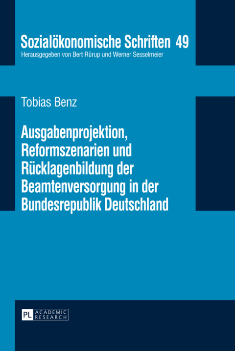 Cover image for book Ausgabenprojektion, Reformszenarien und Ruecklagenbildung der Beamtenversorgung in der Bundesrepublik Deutschland