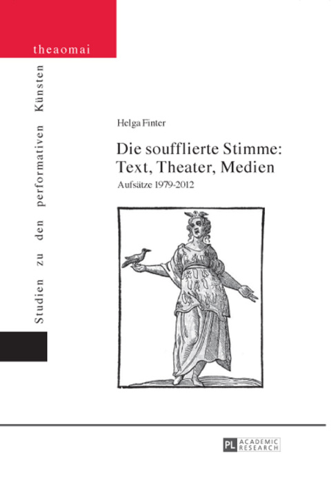 Cover image for book Die soufflierte Stimme: Text, Theater, Medien