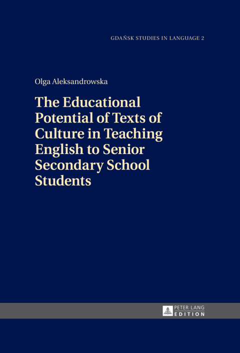 Cover image for book The Educational Potential of Texts of Culture in Teaching English to Senior Secondary School Students