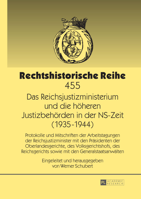 Das Reichsjustizministerium und die hoeheren Justizbehoerden in der NS-Zeit (1935â1944) 