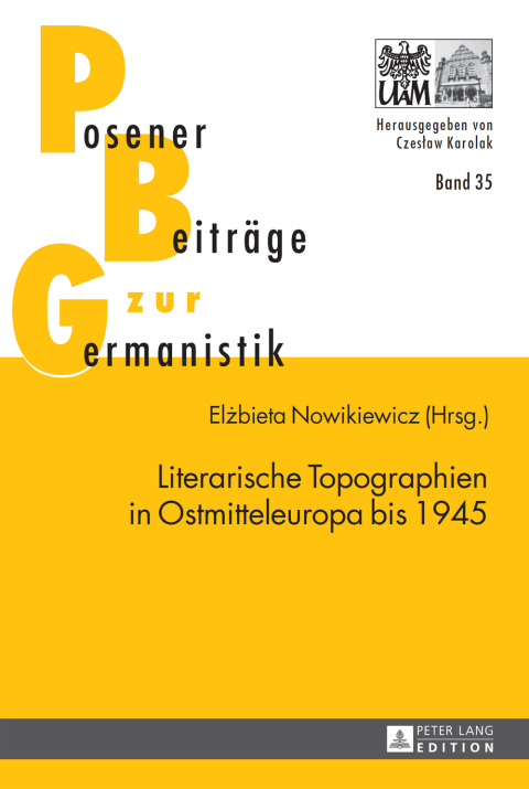 Cover image for book Literarische Topographien in Ostmitteleuropa bis 1945