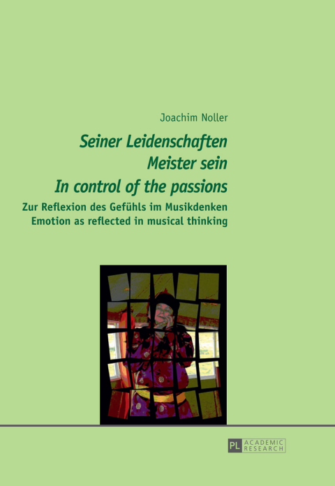 Cover image for book «Seiner Leidenschaften Meister sein» - «In control of the passions»
