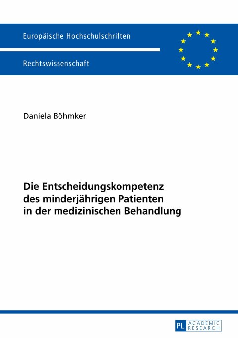 Cover image for book Die Entscheidungskompetenz des minderjaehrigen Patienten in der medizinischen Behandlung