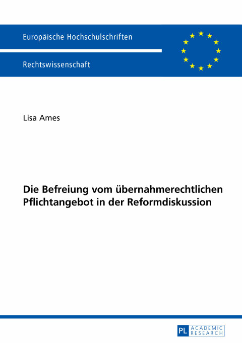 Cover image for book Die Befreiung vom uebernahmerechtlichen Pflichtangebot in der Reformdiskussion