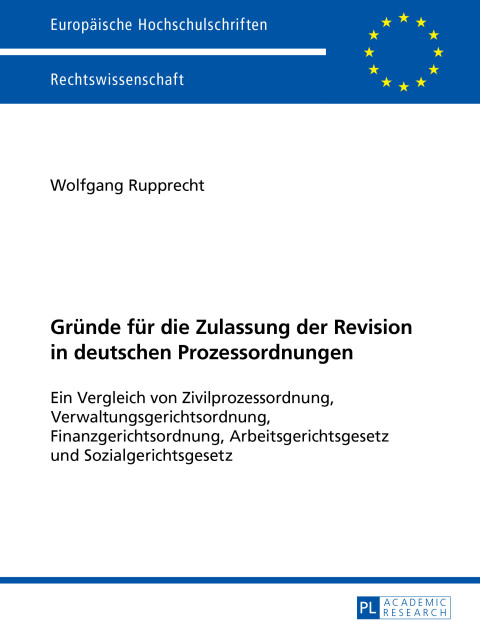 Cover image for book Gruende fuer die Zulassung der Revision in deutschen Prozessordnungen