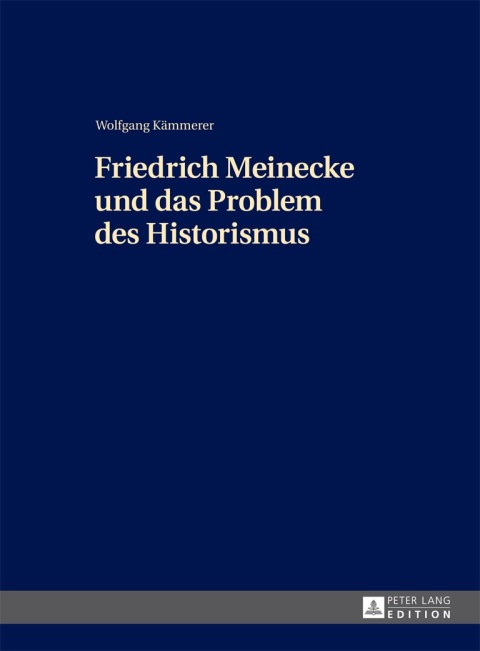 Cover image for book Friedrich Meinecke und das Problem des Historismus