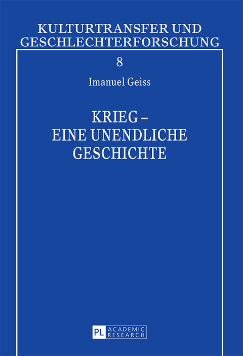Cover image for book Krieg – eine unendliche Geschichte