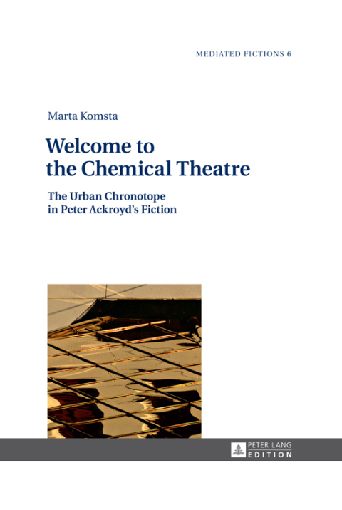Cover image for book Welcome to the Chemical Theatre