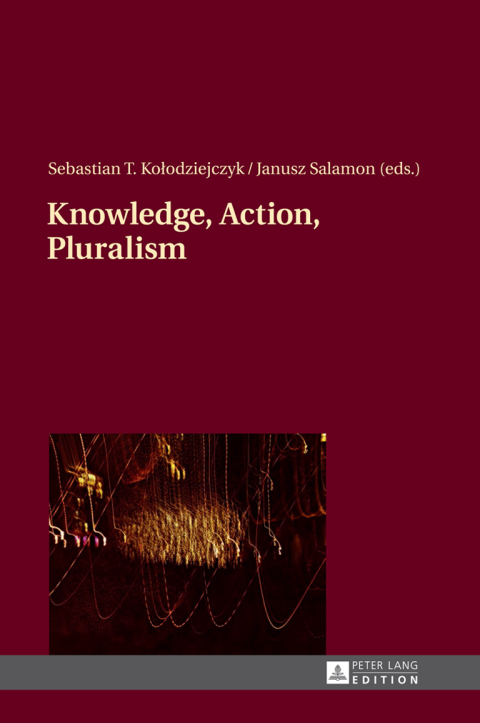 Cover image for book Knowledge, Action, Pluralism