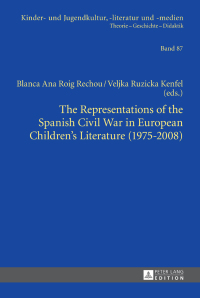 Cover image: The Representations of the Spanish Civil War in European Childrens Literature (1975-2008) 1st edition 9783631622452