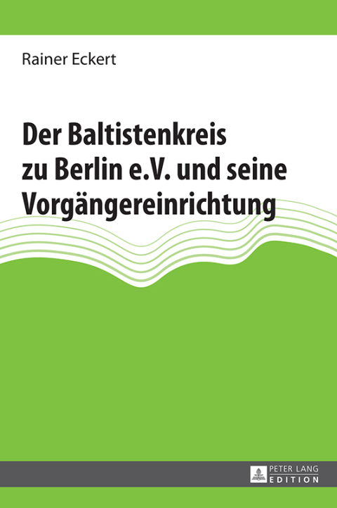 Cover image for book Der Baltistenkreis zu Berlin e.V. und seine Vorgaengereinrichtung