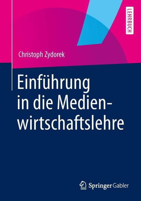 Cover image for book Einführung in die Medienwirtschaftslehre