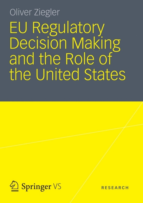 Cover image for book EU Regulatory Decision Making and the Role of the United States