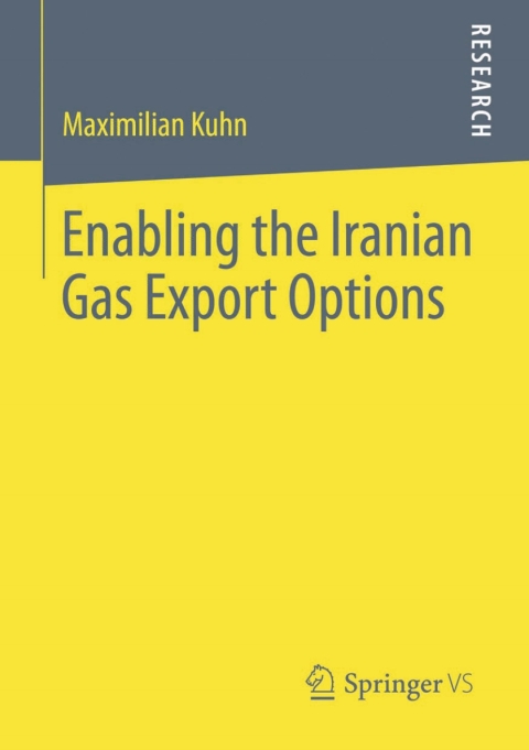 Cover image for book Enabling the Iranian Gas Export Options