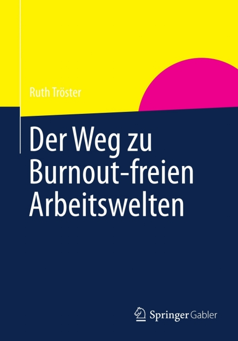 Cover image for book Der Weg zu Burnout-freien Arbeitswelten