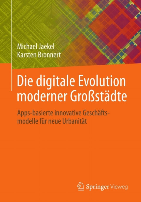 Cover image for book Die digitale Evolution moderner Großstädte