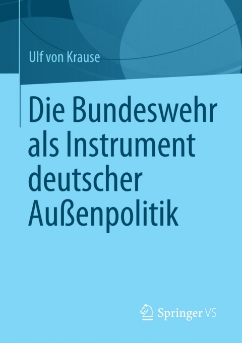 Cover image for book Die Bundeswehr als Instrument deutscher Außenpolitik