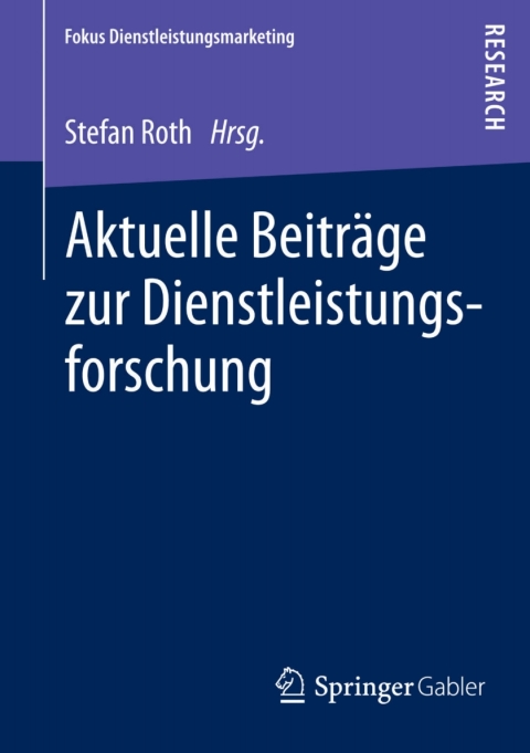Cover image for book Aktuelle Beiträge zur Dienstleistungsforschung
