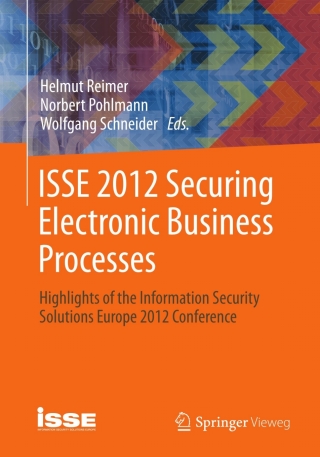 ISSE 2012  Securing Electronic Business Processes