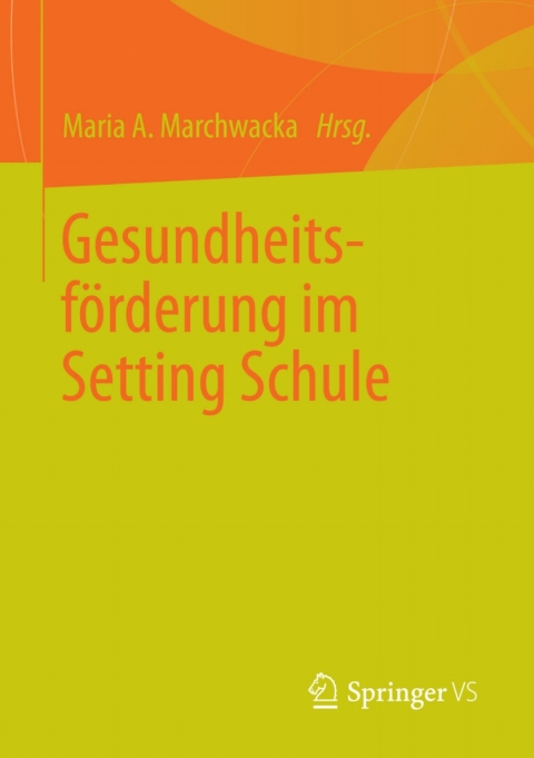 Cover image for book Gesundheitsförderung im Setting Schule