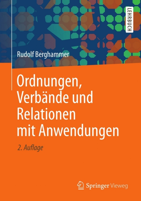 Cover image for book Ordnungen, Verbände und Relationen mit Anwendungen