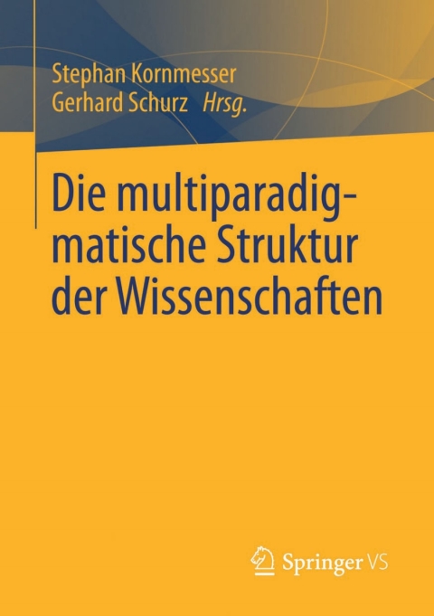 Cover image for book Die multiparadigmatische Struktur der Wissenschaften