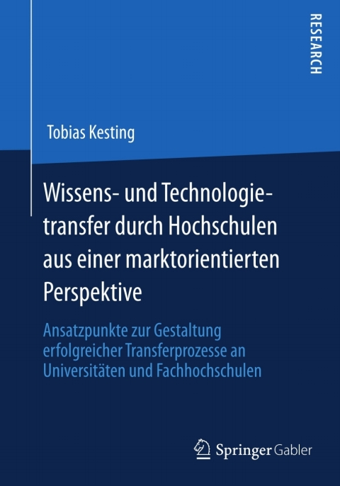 Cover image for book Wissens- und Technologietransfer durch Hochschulen aus einer marktorientierten Perspektive