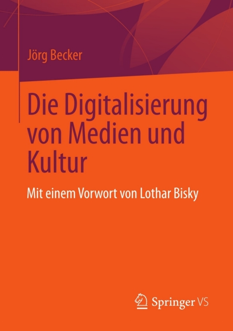 Die Digitalisierung von Medien und Kultur 