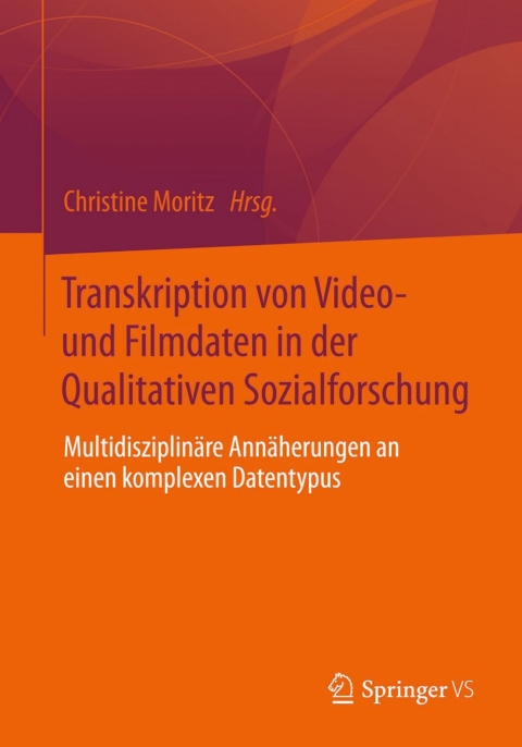 Cover image for book Transkription von Video- und Filmdaten in der Qualitativen Sozialforschung