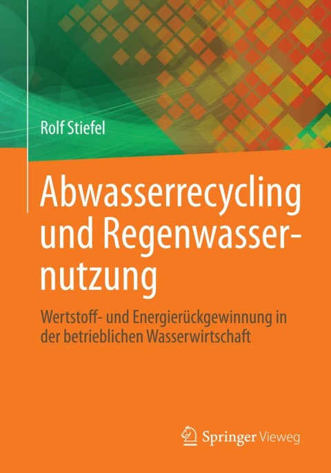 Cover image for book Abwasserrecycling und Regenwassernutzung