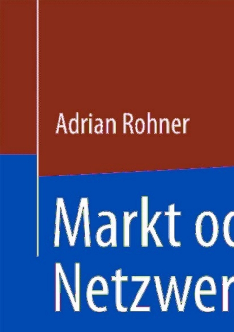 Cover image for book Markt oder Netzwerk