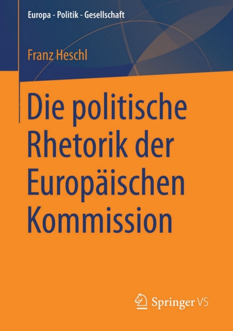 Cover image for book Die politische Rhetorik der Europäischen Kommission