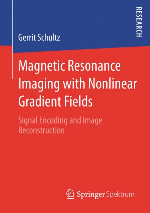 Cover image for book Magnetic Resonance Imaging with Nonlinear Gradient Fields