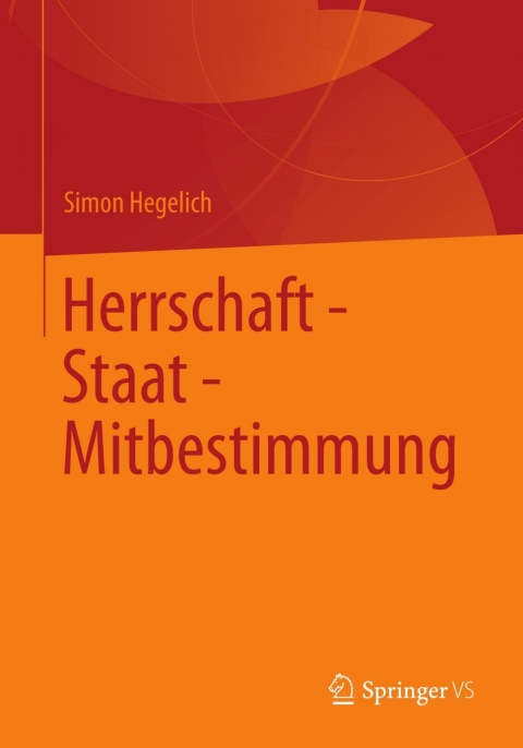 Cover image for book Herrschaft - Staat - Mitbestimmung