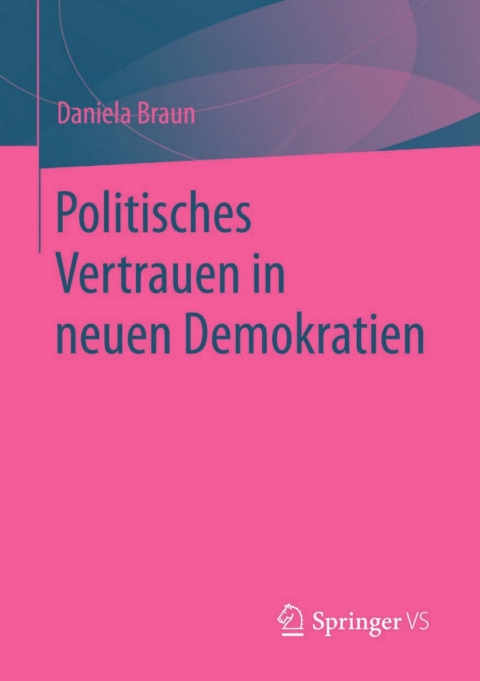 Cover image for book Politisches Vertrauen in neuen Demokratien